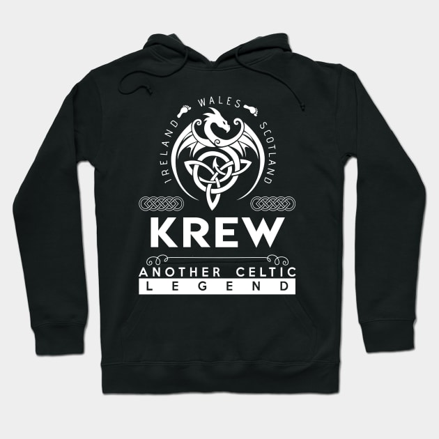 Krew Name T Shirt - Another Celtic Legend Krew Dragon Gift Item Hoodie by harpermargy8920